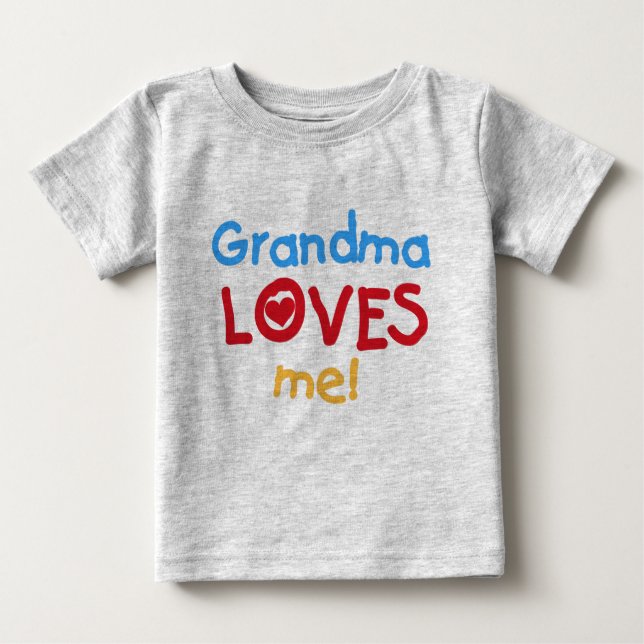 Grandma Loves Me Baby T-Shirt (Front)