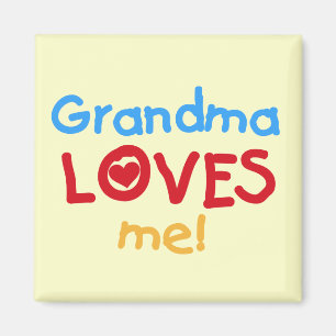 Grandma Loves Me T-shirts and Gifts Magnet