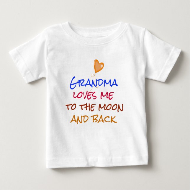 Grandma Loves Me to the Moon and Back Quote Baby T-Shirt (Front)