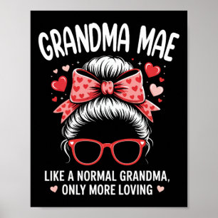 Grandma Mae Valentine Quote For Loving Grandma Cut Poster