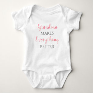 Grandma Makes Everything Better Pink Baby Bodysuit