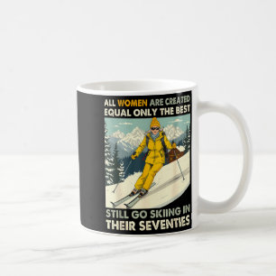 Grandma Mom Still Go Skiing In Seventies Old Women Coffee Mug