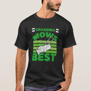 Grandma Mows Best Gardener Grandmother Lawnmower L T-Shirt