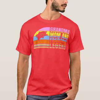 Grandma Mum And Fishing Legend, Grandma Fishing Wo T-Shirt