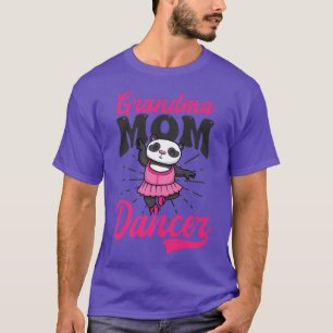 Grandma Mum Dancer Design Dance Mum T-Shirt