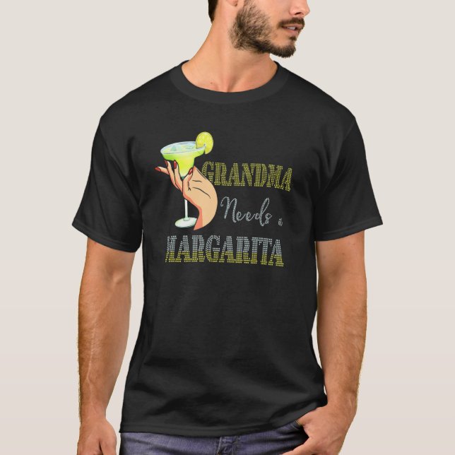 Grandma Needs A Margarita Mother's Day Cocktail T-Shirt (Front)