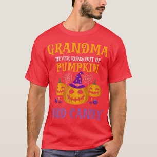 GRANDMA Never Runs Out Of Pumpkin & Candy Present T-Shirt