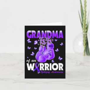 Grandma Of A Warrior Epilepsy Awareness Boxing Glo Card