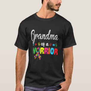 Grandma Of A Warrior Family Women World Autism Awa T-Shirt