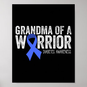 Grandma Of A Warrior T1d Diabetic Blue Ribbon Supp Poster