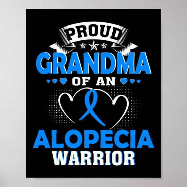 Grandma Of An Alopecia Warrior  Poster (Front)