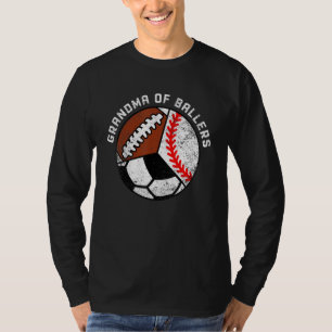 Grandma Of Ballers Baseball Soccer Football Gran T-Shirt