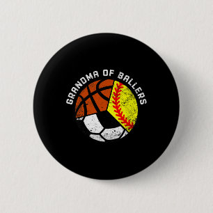 Grandma Of Ballers Fun Softball Soccer Basketball  6 Cm Round Badge