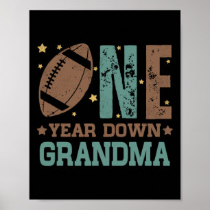 Grandma Of The 1 Year Old Football 1st Year Down B Poster