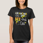 Grandma Of The Bee Day Girl Cute Bee Men Women Bir T-Shirt<br><div class="desc">Grandma Of The Bee Day Girl Cute Bee Men Women Birthday</div>