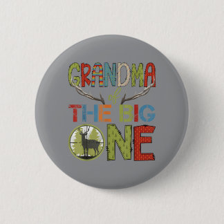 Grandma Of The Big One 1st Birthday Boy Deer 6 Cm Round Badge