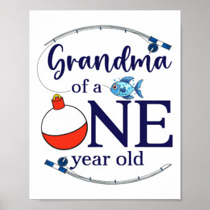 Grandma Of The Big One Fishing Boy First Birthday  Poster