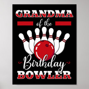 Grandma Of The Birthday Bowler Bday Bowling Celebr Poster