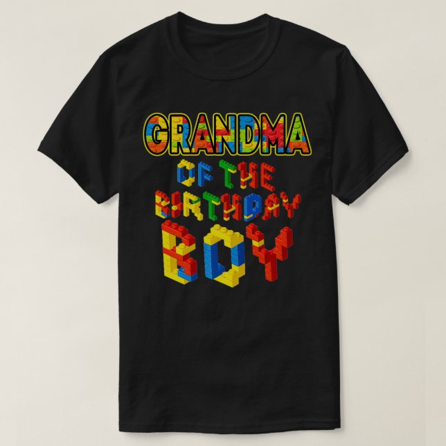 Grandma of the Birthday Boy  Block Building Birthd T-Shirt (Design Front)