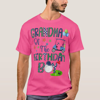 Grandma Of The Birthday Boy Hole In One Golf Lover T-Shirt