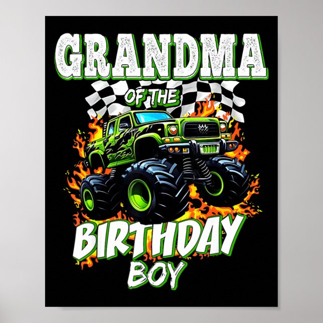 Grandma Of The Birthday Boy Monster Truck Birthday Poster (Front)