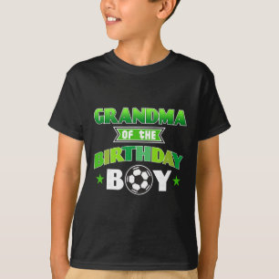 Grandma Of The Birthday Boy Soccer Party Family Lo T-Shirt
