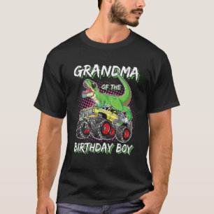 Grandma of the Birthday Boy T Rex Monster Truck Bi T-Shirt