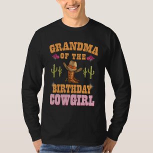 Grandma Of The Birthday Cowgirl Western Themed Gir T-Shirt
