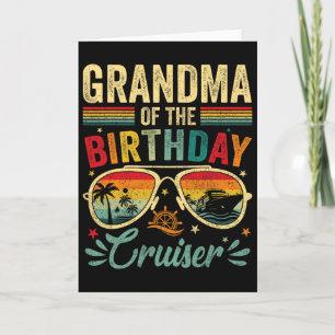 Grandma Of The Birthday Cruiser Sungles Cruise Vin Card