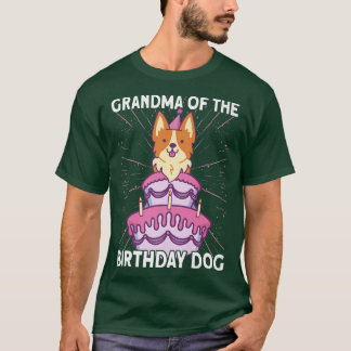 Grandma Of The Birthday Dog Birthday Corgi Dog-120 T-Shirt