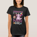 Grandma of the Birthday Girl Axolotl Birthday Part T-Shirt<br><div class="desc">Grandma of the Birthday Girl Axolotl Birthday Party</div>