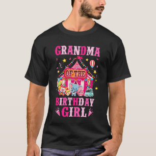 Grandma Of The Birthday Girl Circus Carnival Famil T-Shirt
