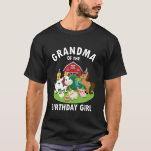 Grandma Of The Birthday Girl Farm Animals Farm The T-Shirt