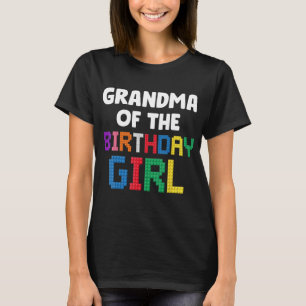 Grandma of the Birthday Girl Master Builder Bricks T-Shirt