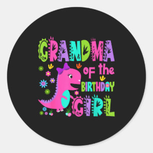 Grandma of the birthday girl saurus rex dinosaur classic round sticker