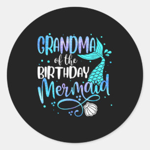 Grandma Of The Birthday Mermaid Family Matching Pa Classic Round Sticker