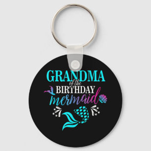 Grandma Of The Birthday Mermaid Matching Family Key Ring
