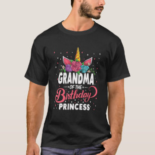 Grandma Of The Birthday Princess Unicorn Girls Fam T-Shirt