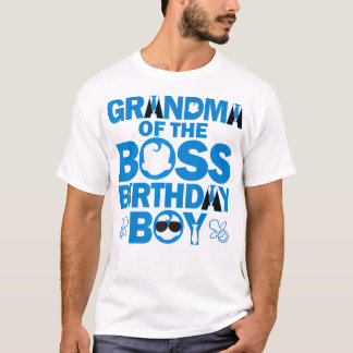 Grandma Of The Boss Birthday Boy Baby Family Party T-Shirt