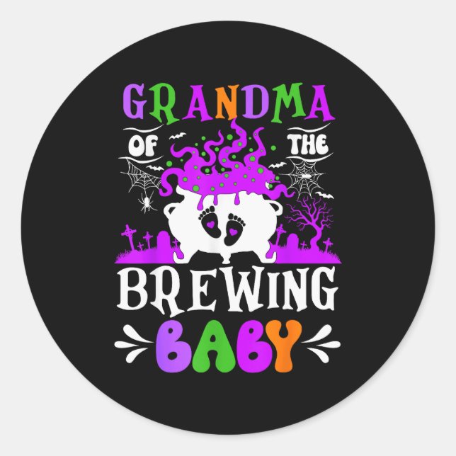 Grandma Of The Brewing Baby Grandma To Be Hallowee Classic Round Sticker (Front)