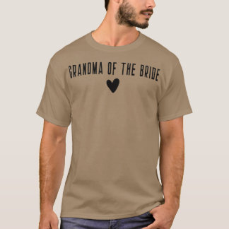 Grandma of the Bride - Bachelorette Proposal Group T-Shirt