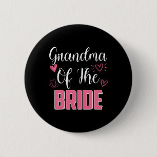 Grandma Of The Bride Family Wedding Party Wife To  6 Cm Round Badge