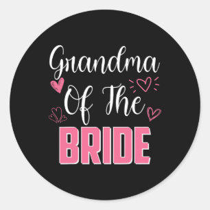 Grandma Of The Bride Family Wedding Party Wife To  Classic Round Sticker