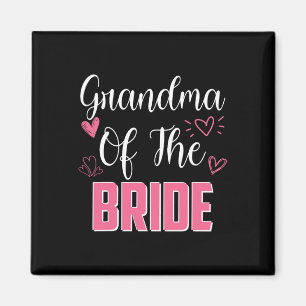 Grandma Of The Bride Family Wedding Party Wife To Magnet
