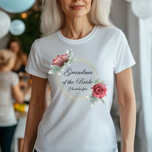 Grandma of the Bride - I Loved Her First T-Shirt