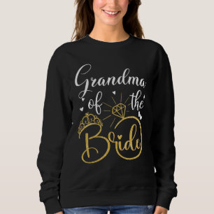 Grandma Of The Bride Wedding Bridal Shower Matchin Sweatshirt