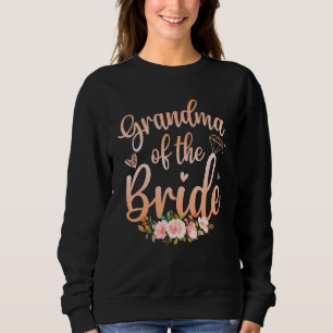 Grandma Of The Bride   Wedding Shower   Women Sweatshirt