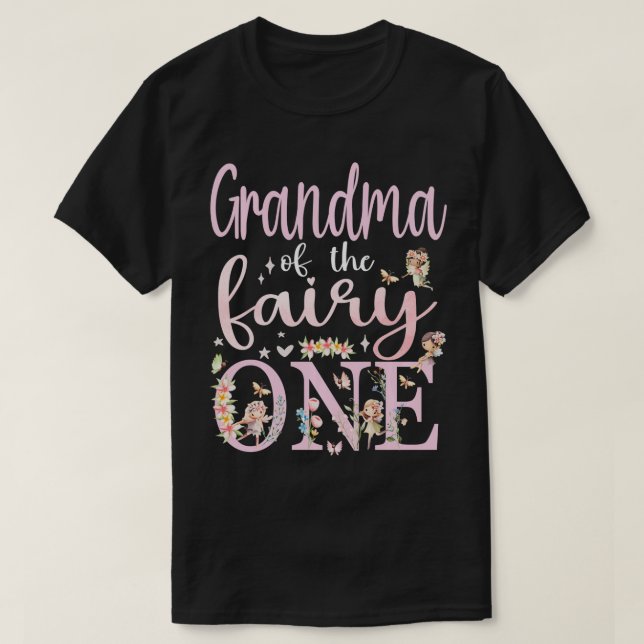 Grandma of the Fairy One Gigi 1st Birthday Party F T-Shirt (Design Front)