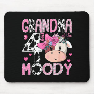 Grandma of The Four Moody 4th Birthday Girl Cow Mouse Pad