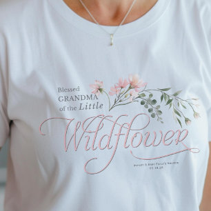 Grandma of the Little Wildflower Baby Girl Shower T-Shirt